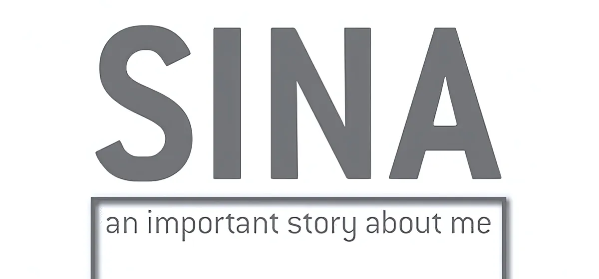 Graphic title reading ‘SINA’ with the subtitle ‘an important story about me’ in grey on a white background.